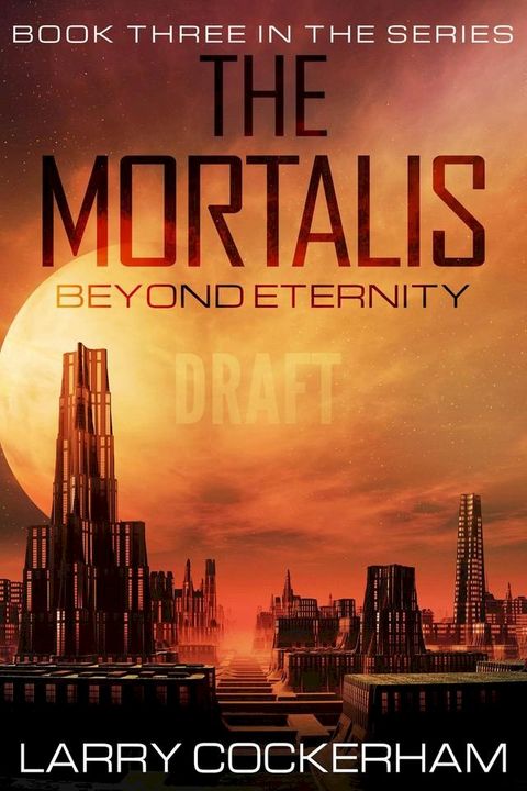 The Mortalis: Beyond the Eternity(Kobo/電子書)