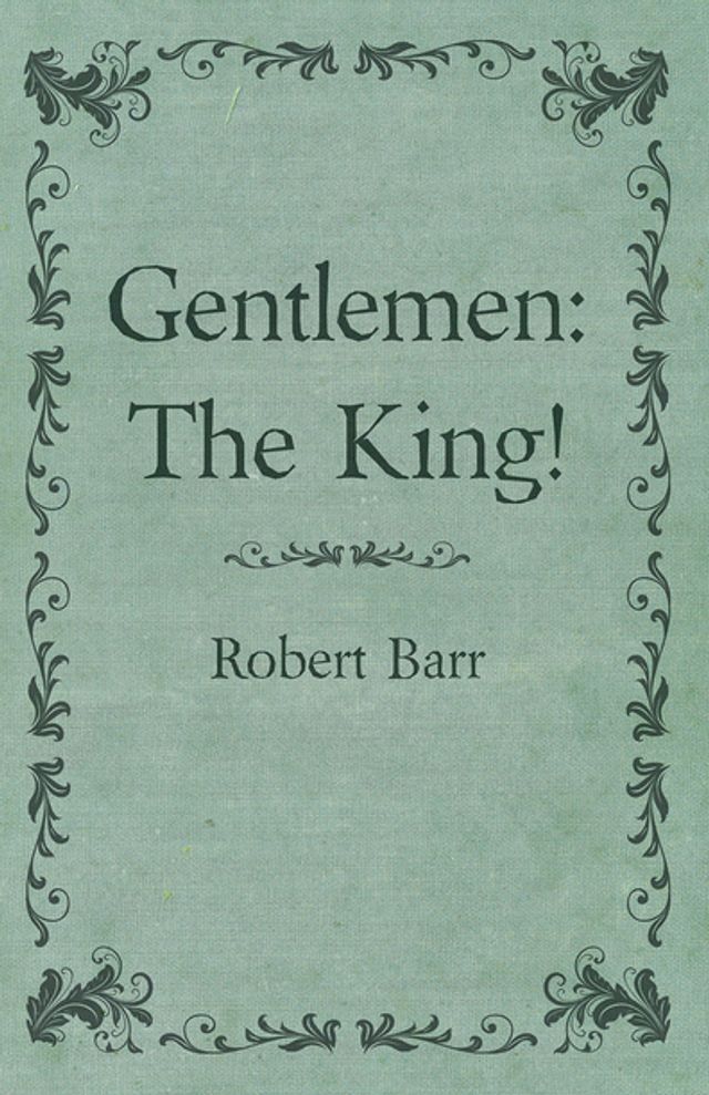  Gentlemen: The King!(Kobo/電子書)