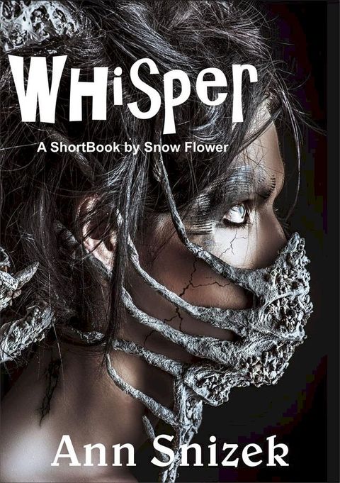 Whisper: A ShortBook by Snow Flower(Kobo/電子書)