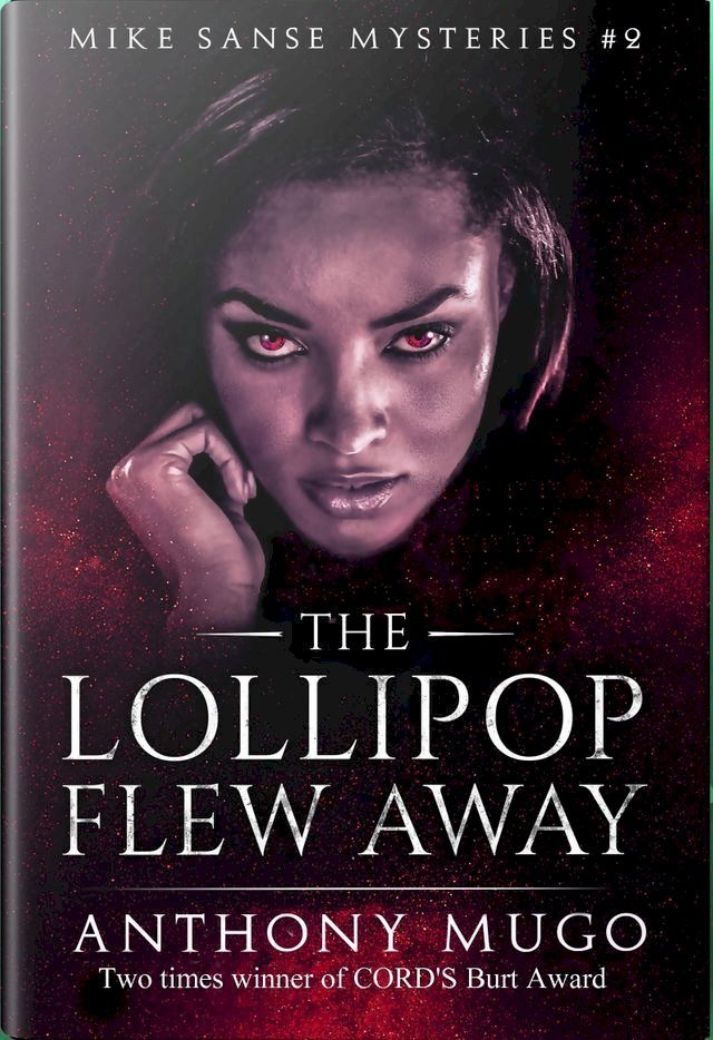  The Lollipop Flew Away (Mike Sanse Mysteries Book 1)(Kobo/電子書)