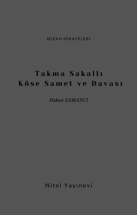 Takma Sakallı K&ouml;se Samet ve Davası(Kobo/電子書)