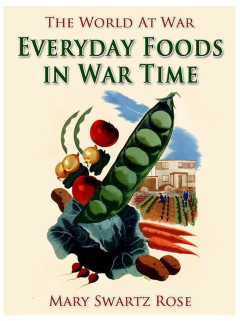 Everyday Foods in War Time(Kobo/電子書)