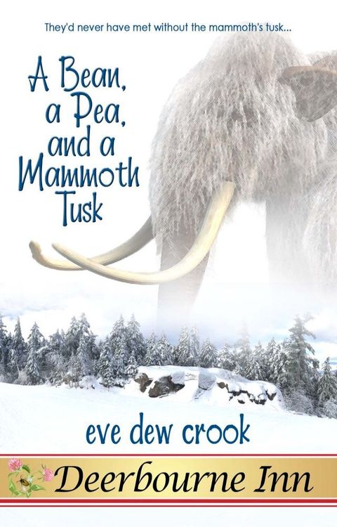 A Bean, a Pea, and a Mammoth Tusk(Kobo/電子書)