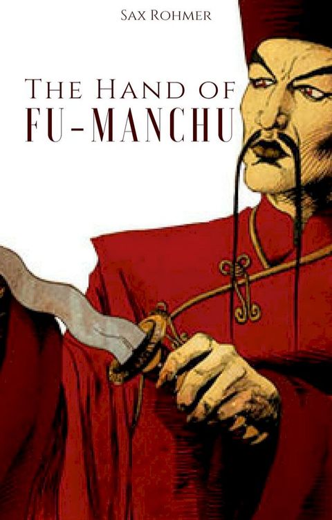 The Hand of Fu-Manchu(Kobo/電子書)