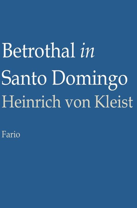 Betrothal in Santo Domingo(Kobo/電子書)