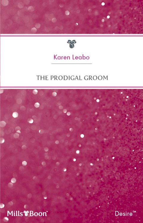 The Prodigal Groom(Kobo/電子書)