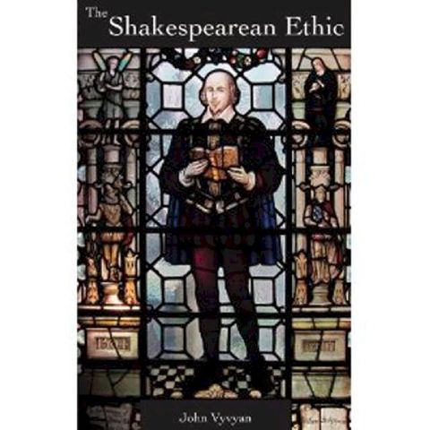 The Shakespearean Ethic(Kobo/電子書)