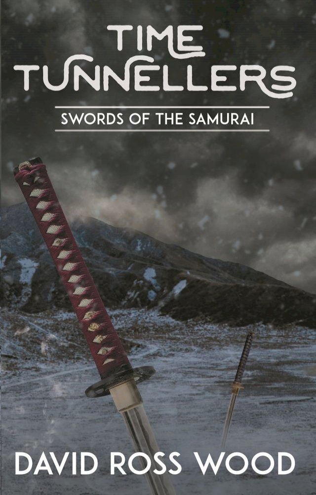  Time Tunnellers Swords of the Samurai(Kobo/電子書)