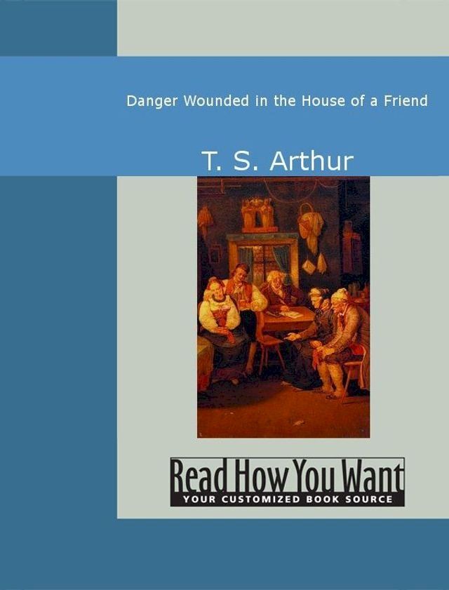  Danger Wounded In The House Of A Friend(Kobo/電子書)