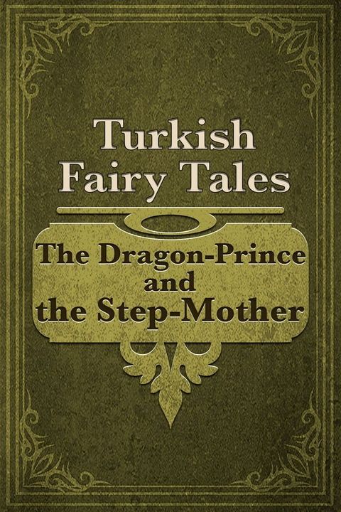 The Dragon-Prince and the Step-Mother