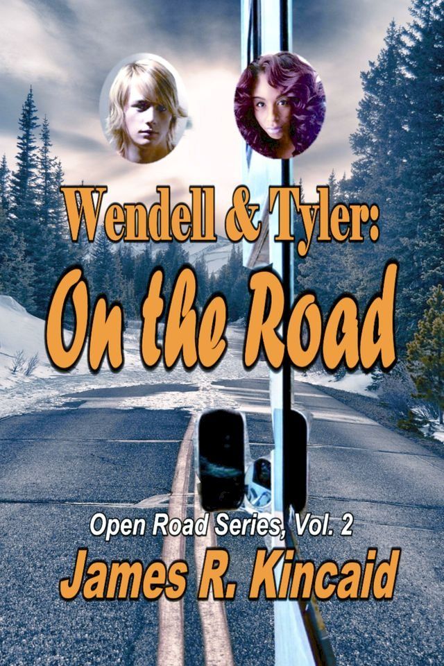  Wendell & Tyler: On the Road! Open Road Series, Vol. 2(Kobo/電子書)