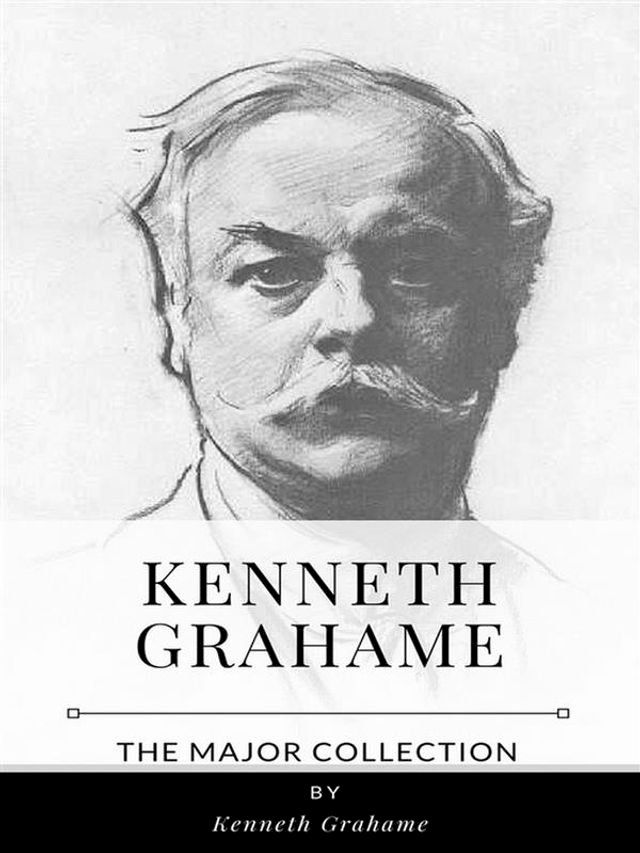  Kenneth Grahame – The Major Collection(Kobo/電子書)