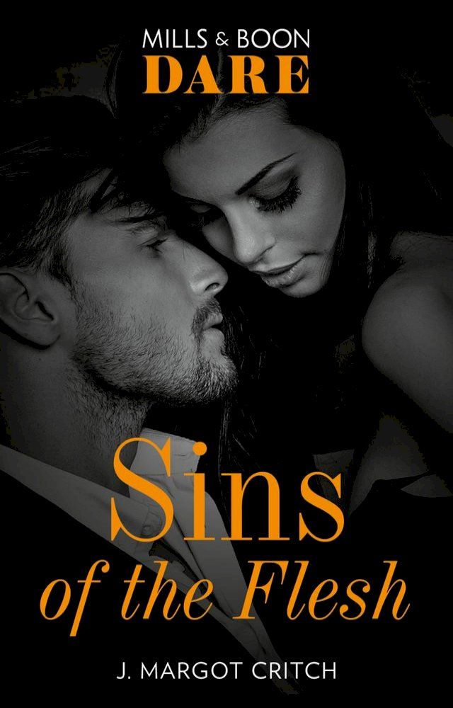  Sins Of The Flesh (Sin City Brotherhood, Book 2) (Mills & Boon Dare)(Kobo/電子書)