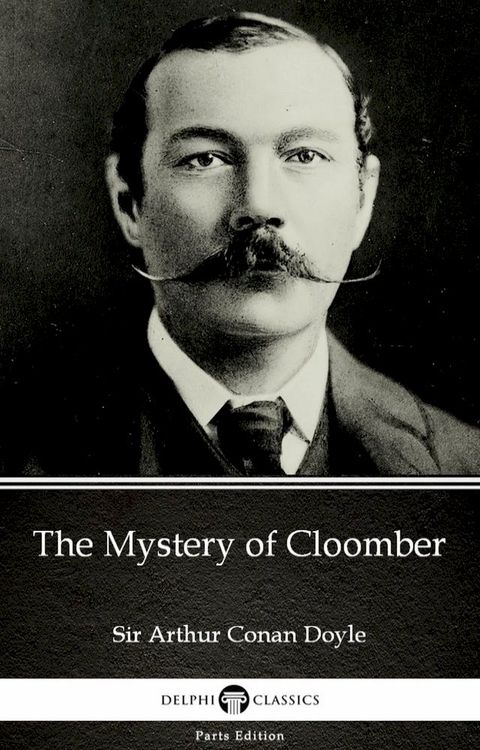 The Mystery of Cloomber by Sir Arthur Conan Doyle (Illustrated)(Kobo/電子書)