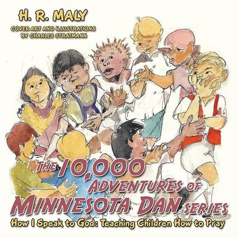 The 10,000 Adventures of Minnesota Dan(Kobo/電子書)