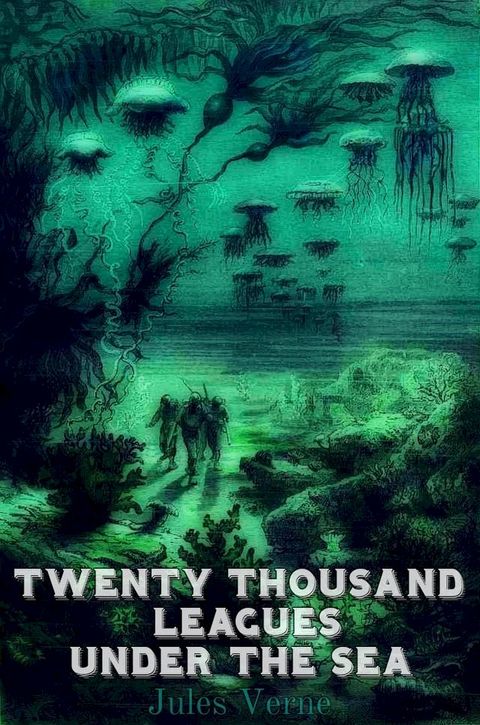 Twenty Thousand Leagues Under the Sea(Kobo/電子書)