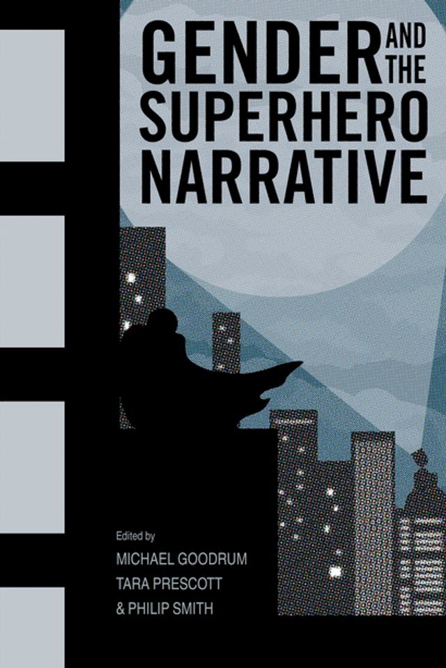  Gender and the Superhero Narrative(Kobo/電子書)