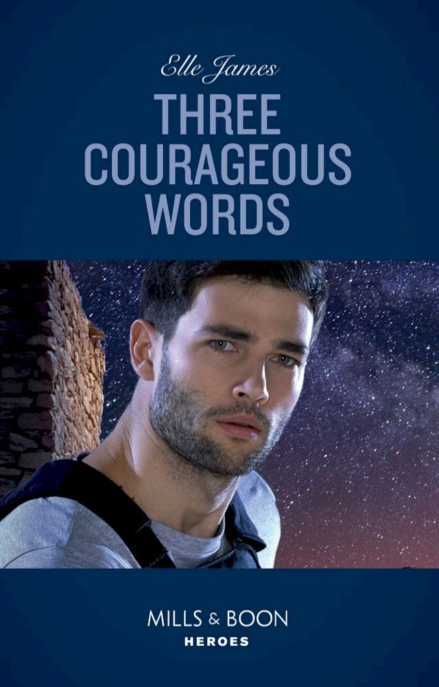  Three Courageous Words (Mission: Six, Book 3) (Mills & Boon Heroes)(Kobo/電子書)