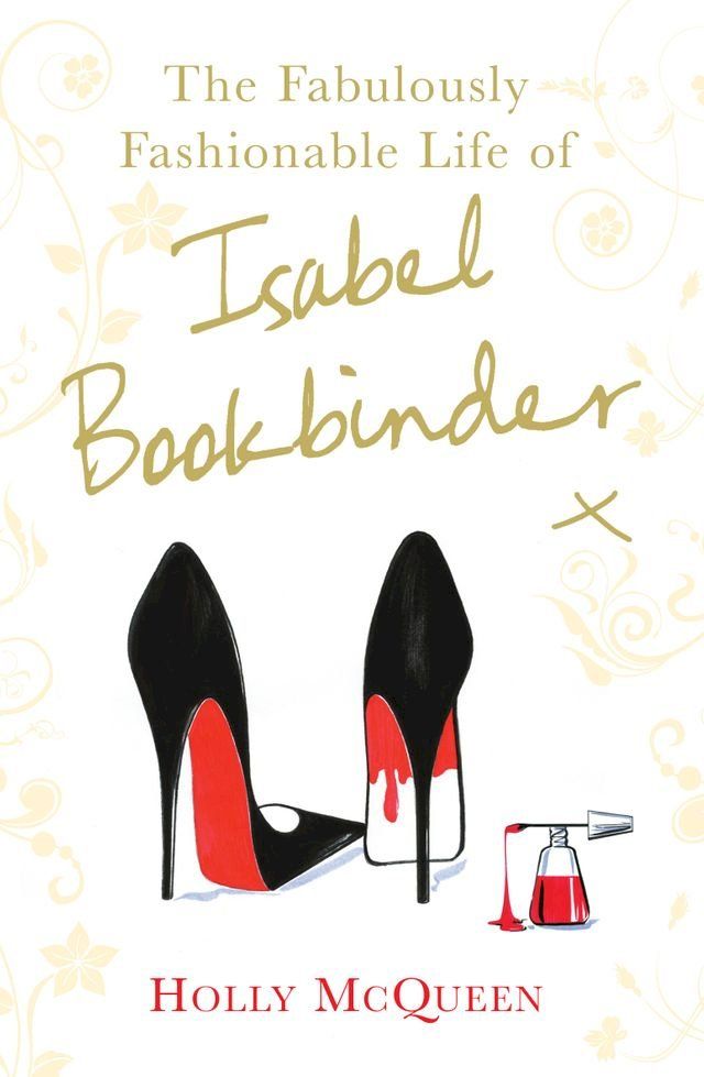  The Fabulously Fashionable Life of Isabel Bookbinder(Kobo/電子書)