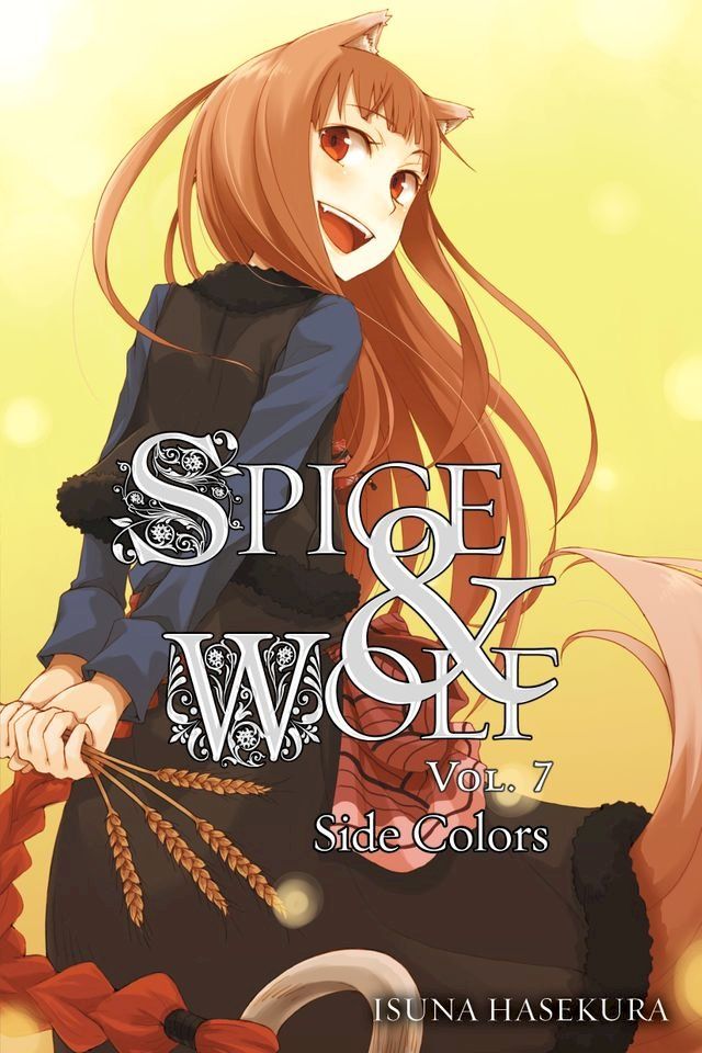  Spice and Wolf, Vol. 7 (light novel)(Kobo/電子書)