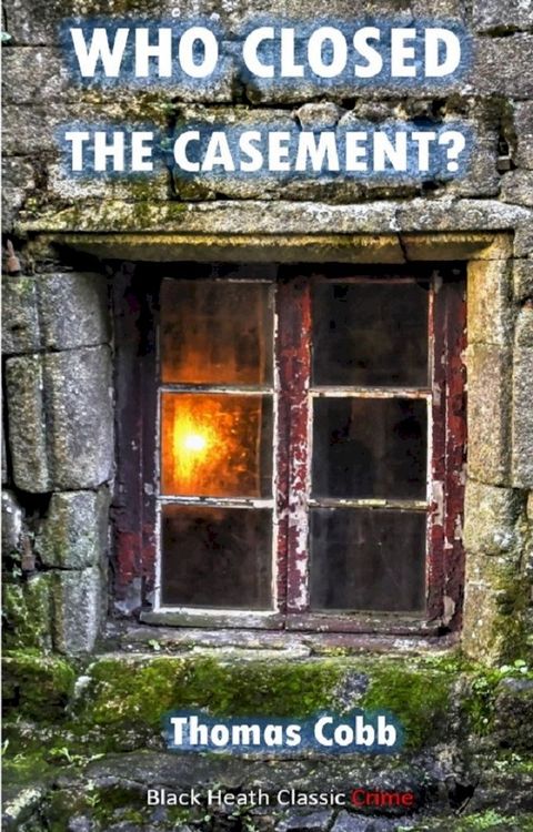 Who Closed the Casement?(Kobo/電子書)