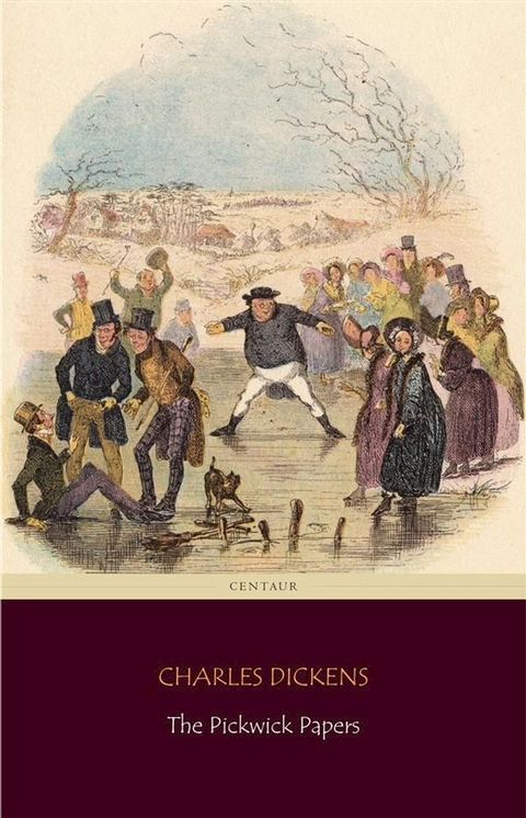 The Pickwick Papers (Centaur Classics)(Kobo/電子書)