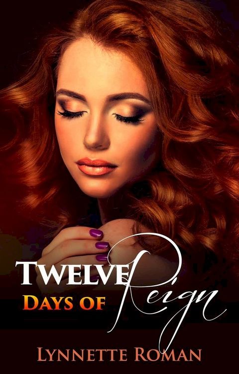 Twelve Days of Reign(Kobo/電子書)