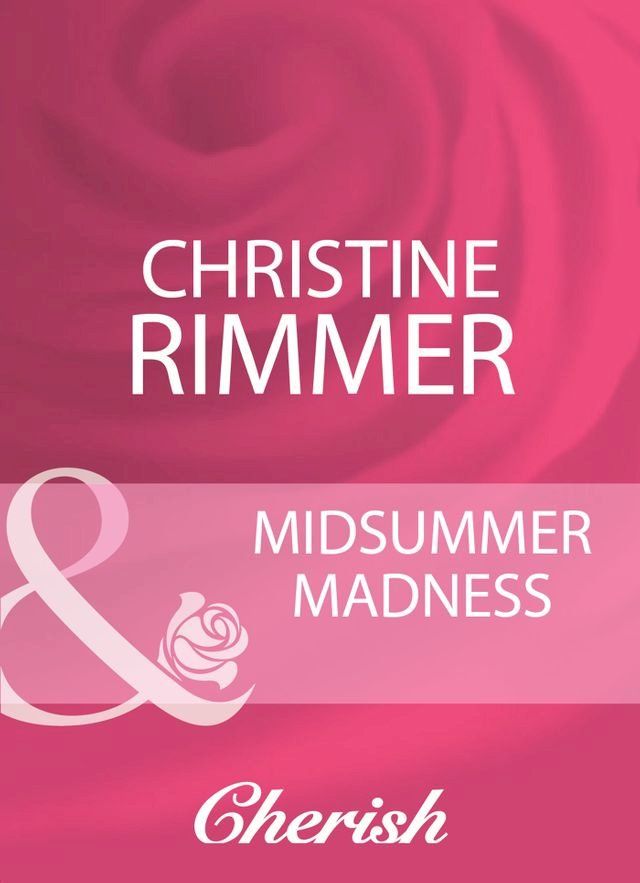  Midsummer Madness (Mills & Boon Cherish)(Kobo/電子書)