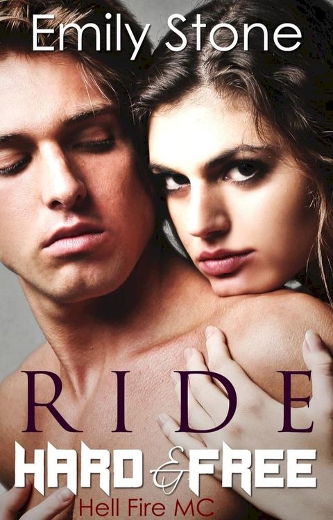 Ride Hard and Free (Hell Fire MC)(Kobo/電子書)