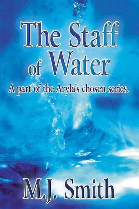 The Staff of Water(Kobo/電子書)