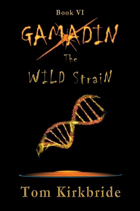 Book VI, Gamadin: The Wild Strain(Kobo/電子書)