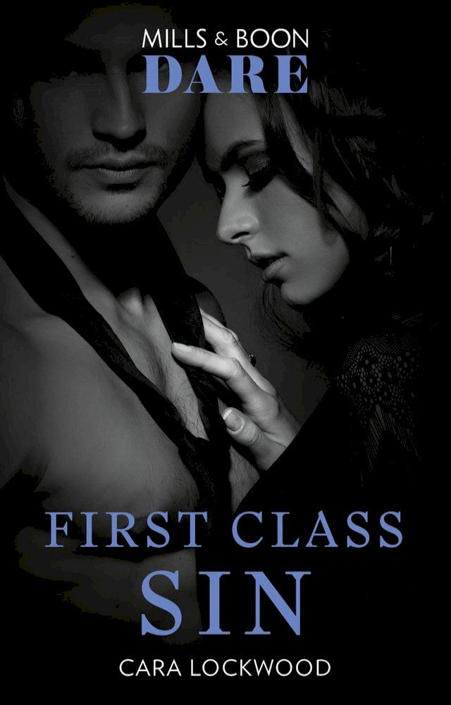  First Class Sin (Mills & Boon Dare)(Kobo/電子書)