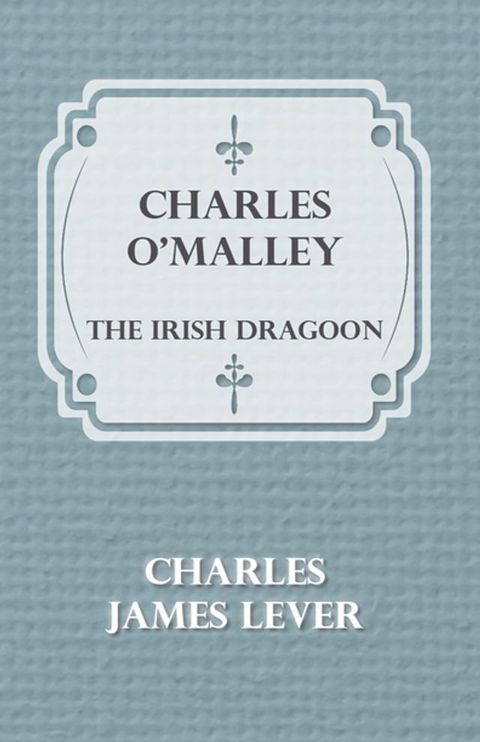 Charles O'Malley: The Irish Dragoon(Kobo/電子書)