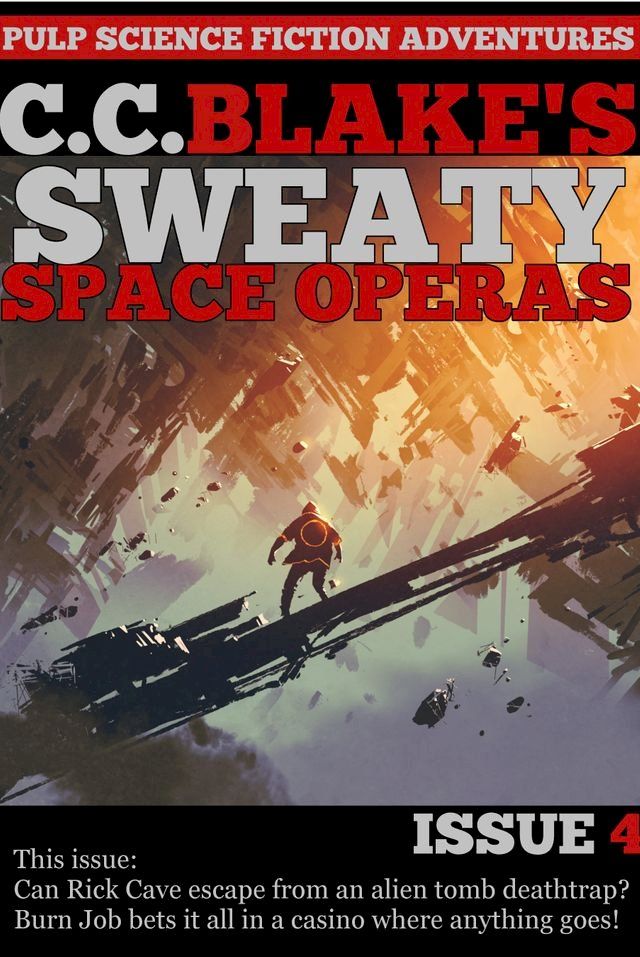  C. C. Blake's Sweaty Space Operas, Issue 4(Kobo/電子書)