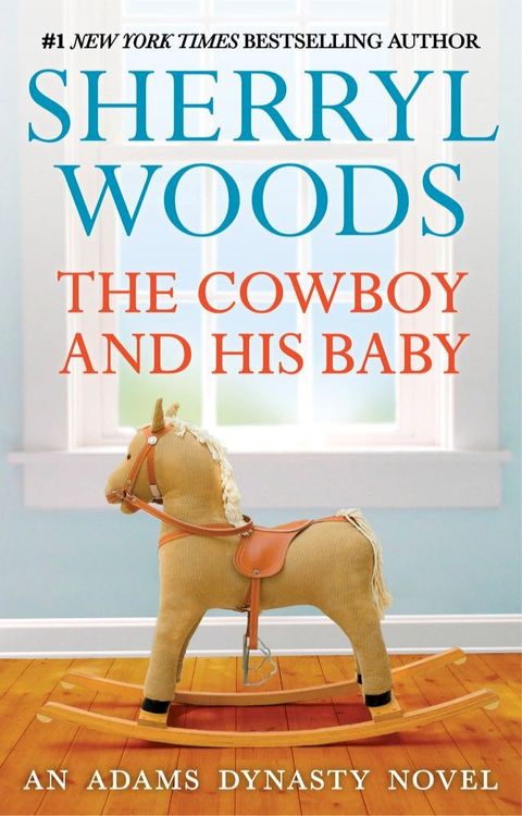 The Cowboy And His Baby(Kobo/電子書)