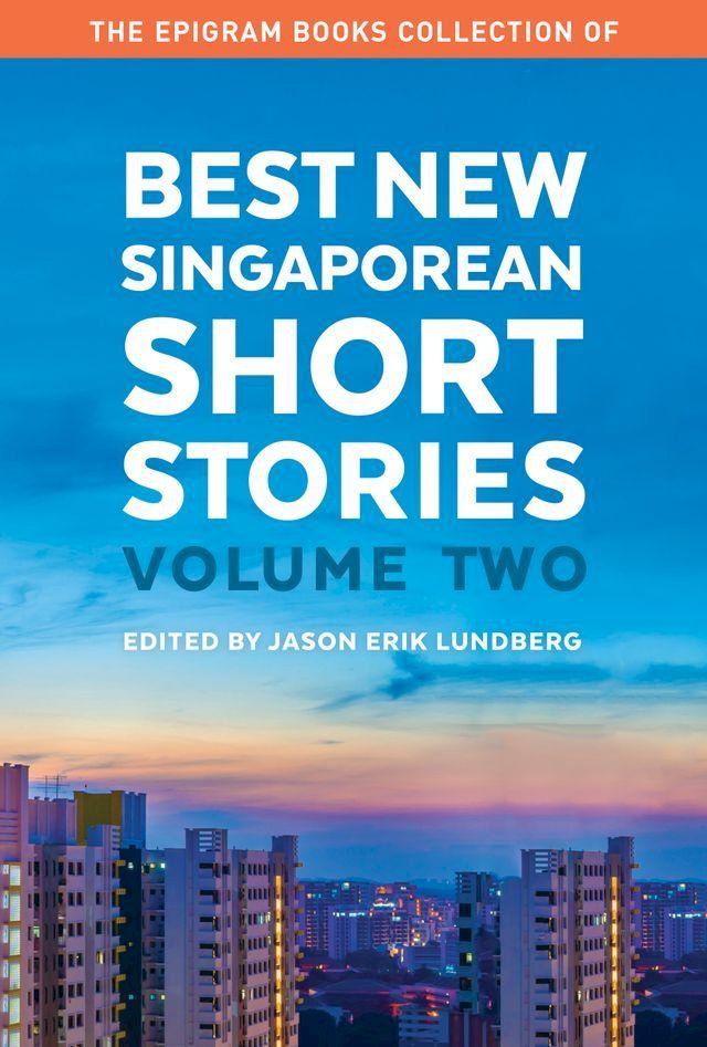  The Epigram Books Collection of Best New Singaporean Short Stories (Volume Two)(Kobo/電子書)