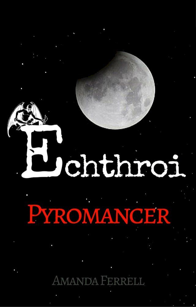  Echthroi Pyromancer(Kobo/電子書)