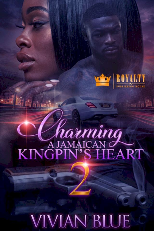  Charming A Jamaican Kingpin's Heart 2(Kobo/電子書)