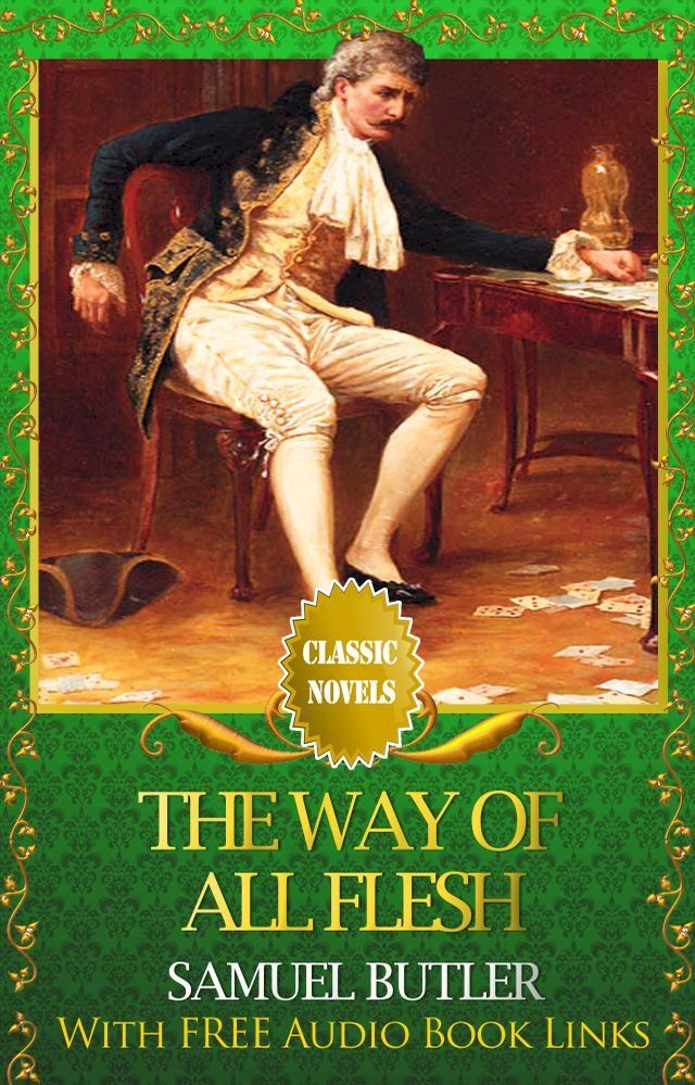  THE WAY OF ALL FLESH Popular Classic Literature(Kobo/電子書)