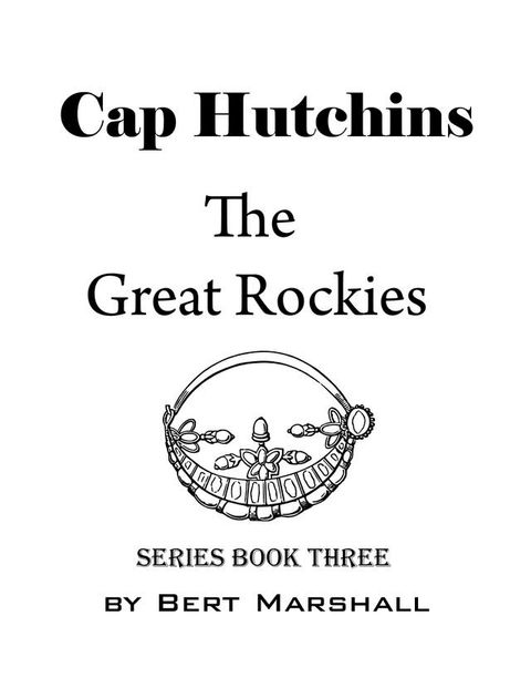 Cap Hutchins: the Great Rockies(Kobo/電子書)