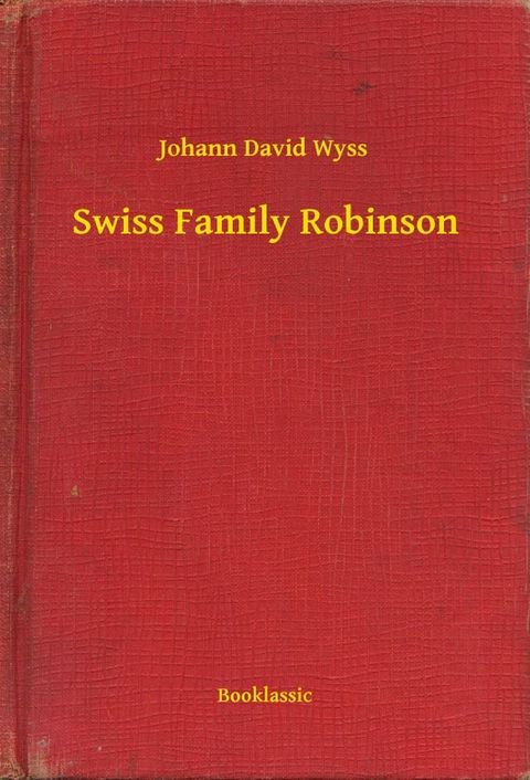 Swiss Family Robinson(Kobo/電子書)