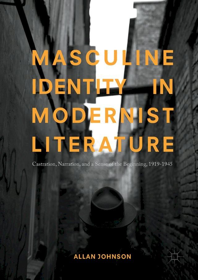  Masculine Identity in Modernist Literature(Kobo/電子書)