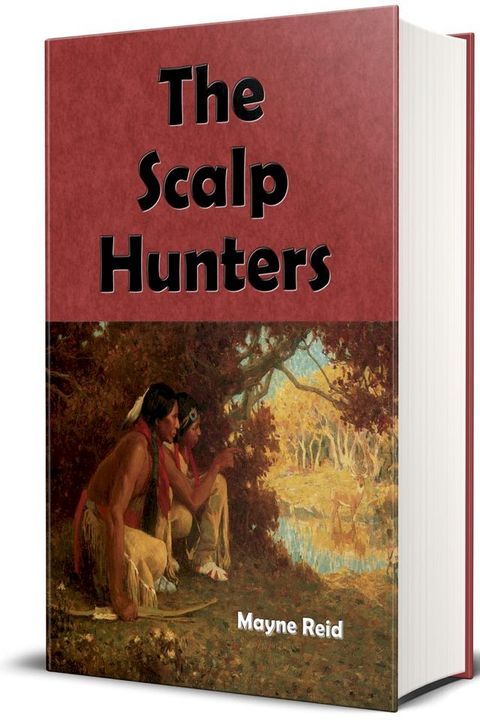 The Scalp Hunters(Kobo/電子書)