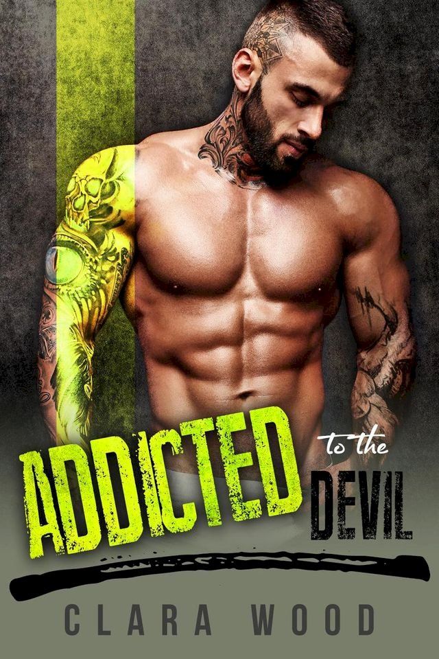  Addicted to the Devil: A Bad Boy Motorcycle Club Romance (Hell Fire MC)(Kobo/電子書)