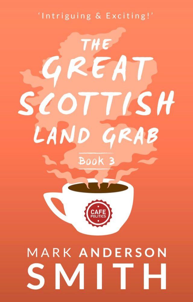  The Great Scottish Land Grab Book 3(Kobo/電子書)