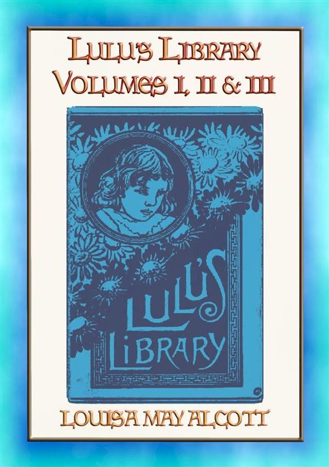  LULU's LIBRARY - Vols. I, II & III(Kobo/電子書)