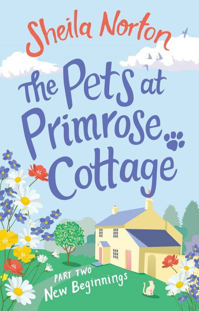  The Pets at Primrose Cottage: Part Two New Beginnings(Kobo/電子書)