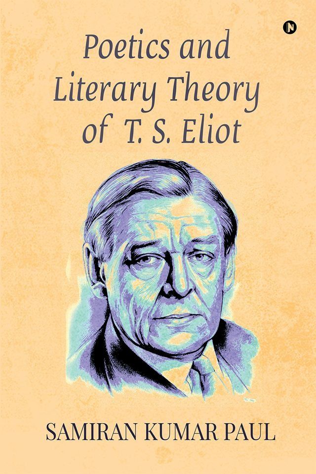  Poetics and Literary Theory of T. S. Eliot(Kobo/電子書)