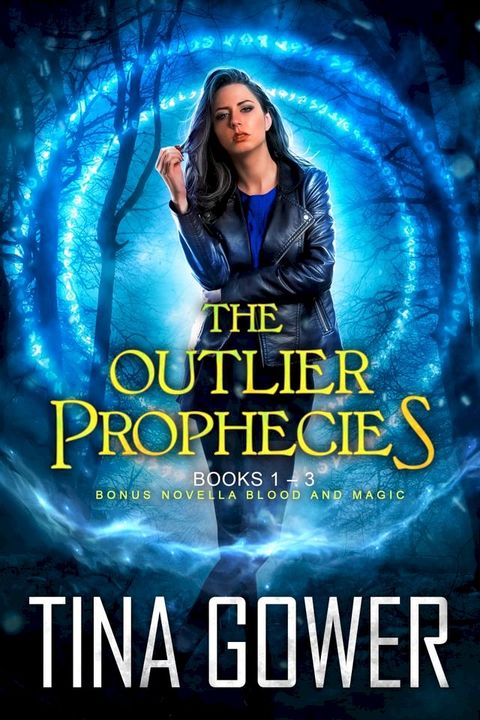 The Outlier Prophecies (Books 1-3, plus Blood and Magic)(Kobo/電子書)