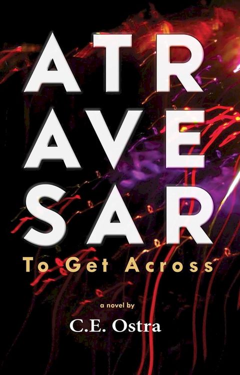 Atravesar - To Get Across(Kobo/電子書)